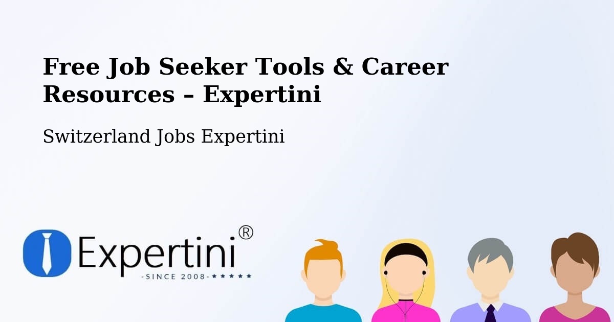 Free Job Seeker Tools & Career Resources – Biel/Bienne - Biel/Bienne, Switzerland Jobs Expertini